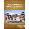 The Military and Police Forces of the Gulf States: Volume 4: Bahrain, Kuwait, Qatar 1921-1980 (Lord Cliff)