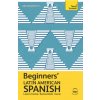 Get Started in Beginners' Latin American Spanish