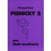 Písničky pro Malé muzikanty 2