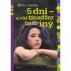 5 dní - a váš tínedžer bude iný - Kevin Leman