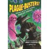 Plague-Busters! - Adrian Teal, Lindsey Fitzharris