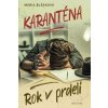 Karanténa - Rok v prdeli - Mária Blšáková