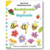 Zručnosti predškoláka Rozdeľovanie a dopĺňanie