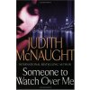 Someone to Watch Over Me - Judith McNaught)