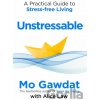 Unstressable - Mo Gawdat, Alice Law