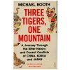 Three Tigers, One Mountain