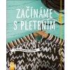 Nakladatelství Vašut Kniha Začínáme s pletením
