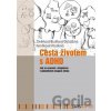 Cesta životem s ADHD - Jaroslava Budíková, Markéta Dobiášová, Jitka Kendíková