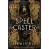 Spellcaster: A Slowburn Enemies to Lovers Magical Dark Academia Spicy Romantasy (Weatherstone College, 1)
