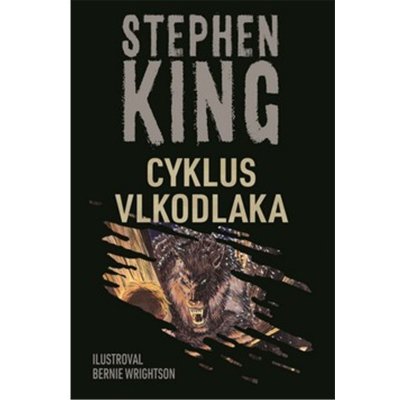 Cyklus vlkodlaka - Stephen King, Bernie Wrightson Ilustrátor