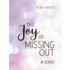 Joy of Missing Out