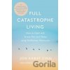 Full Catastrophe Living - Jon Kabat-Zinn