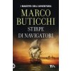 Stirpe di navigatori (Marco Buticchi)(Brožovaná)