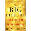 Big Picture (Ben Fritz)(Brožovaná)