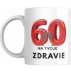 Hrnček 60 Na tvoje zdravie
