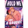 Hold Me Like a Grudge (Celine Ong)(Brožovaná)
