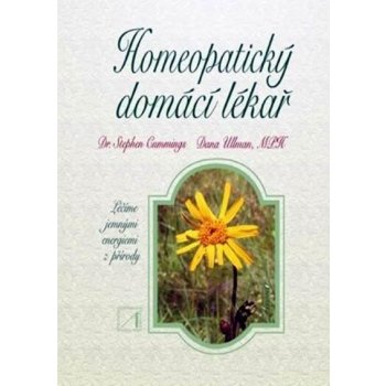 Homeopatický domácí lékař - Stephen Cummings, Dana Ullmanová