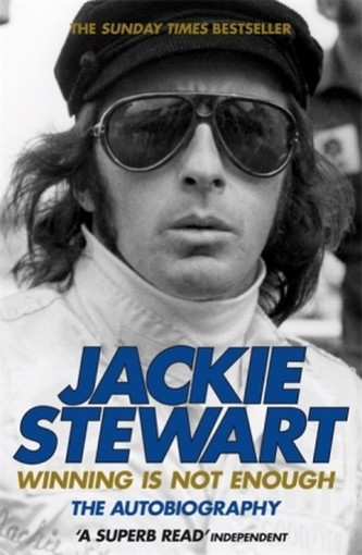 Winning is Not Enough : The Autobiography - Jackie Stewart