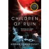 Children of Ruin (Adrian Tchaikovsky)(Brožovaná)