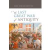 The Last Great War of Antiquity (James Howard-Johnston)(Pevná)