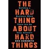 The Hard Thing about Hard Things - Ben Horowitz