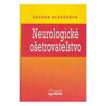 Neurologické ošetrovateľstvo - Zuzana Slezáková