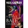 Sandman 6 Báje a odlesky II - Gaiman Neil