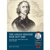 The Anglo-Spanish War 1655-1660: The War in the West Indies (Sutton Paul)
