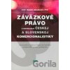 Záväzkové právo v intenciách českej a slovenskej komercionalistiky - Daniel Jakubovič