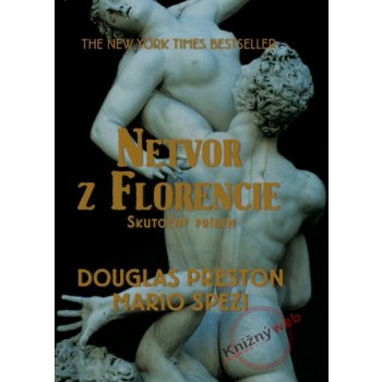 Netvor z Florencie - Douglas Preston, Mario Spezi