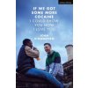 If We Got Some More Cocaine I Could Show You How I Love You (O'Donovan,John (Playwright,UK))(Brožovaná)