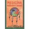 Medicína indiánských šamanů - J.T. Garrett, M.T. Garrett