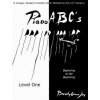 Piano ABC's Level One: Beginning at the Beginning