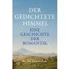 Der gedichtete Himmel (Stefan Matuschek)(Pevná)