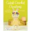 Cutest Crochet Creations (Alison North)(Brožovaná)