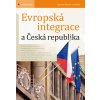 Evropská integrace a Česká republika Antonín Peltrám 2009 (E-kniha)