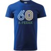60 a fešák - Tričko extra veľké (5-8XL) - 5XL ( Kráľovská modrá )