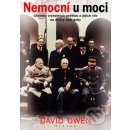 Nemocní u moci - David Owen