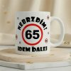 Hrnček Nebrzdím 65r (Hrnček k 65 narodeninám)