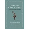 How to Make a Home
