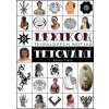 Lexikon tribalových motivů tetování - Radek Fiksa