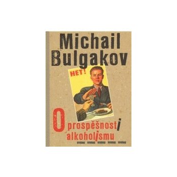 O prospěšnosti alkoholismu - Michail Bulgakov