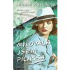 Milovala jsem Picassa - Jeanne Mackin