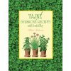 Tajné bylinkové recepty naší babičky - Klára Trnková