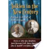 Tolkien in the New Century: Essays in Honor of Tom Shippey (Houghton John Wm)