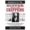 Supper with the Crippens - David James Smith