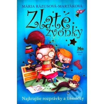 Zlaté zvonky - Mária Rázusová-Martáková