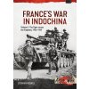 Frances War in Indochina: Volume 1: The Tiger Versus the Elephant, 1946-1949 (Rookes Stephen)