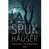 Spukhäuser. Klassische Horror- und Geistergeschichten (H. P. Lovecraft,Edgar Allan Poe,Edith Wharton,Anaconda Verlag,Alexandra Berlina,Hannes Meyer,Florian F. Marzin)(Pevná)