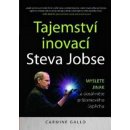 Tajemství inovací Steva Jobse - Carmine Gallo